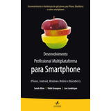 Desenvolvimento Profissional Multiplataforma Para Smartphone: iPhone,