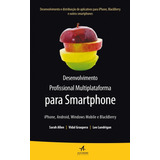 Desenvolvimento Profissional Multiplataforma Para Smartphone