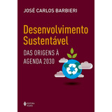 Desenvolvimento Sustentável: Das Origens À Agenda