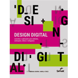 Design Digital: Conceitos E Aplicações Para
