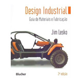 Design Industrial: Guia Da Materiais E