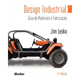 Design Industrial: Guia Da Materiais E