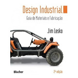 Design Industrial: Guia De Materiais E