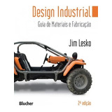 Design Industrial: Guia De Materiais E
