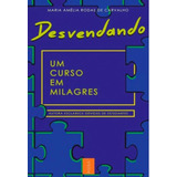 Desvendando Um Curso Em Milagres, De Carvalho, Maria Amelia Rodas De. Editora Grupo Mera, Capa Mole Em Português