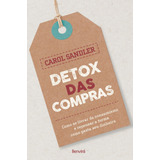 Detox Das Compras: Como Se Livrar