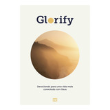Devocional Glorify | Capa Dura | Devocionais Para Uma Vida Mais Conectada Com Deus