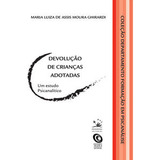 Devolucao De Criancas Adotadas - Primavera Editorial