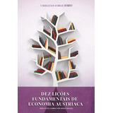 Dez Lições Fundamentais De Economia Austríaca, De Iorio, Ubiratan Jorge. Lvm Editora Ltda, Capa Mole Em Português, 2013