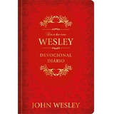 Dia A Dia Com John Wesley: Devocional Diário, De John Wesley. Editora Publicações Pão Diário, Capa Dura Em Português, 2023