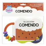 Dia A Dia Do Bebê - Um Livro De Banho: Comendo, De © Todolivro Ltda.. Editora Todolivro Distribuidora Ltda. Em Português, 2022