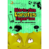 Diário Dos Garotos Espertos, De Oliver, Martin. Editora Casa Dos Mundos Produção Editorial E Games Ltda, Capa Mole Em Português, 2011