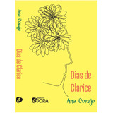 Dias De Clarice, De Corujo, Ana.