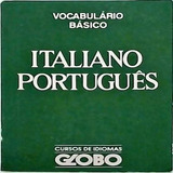 Dicionario - Vocabulário Básico: Português Italiano Ed Globo