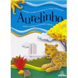 Dicionário Aurelinho Infantil Ilustrado, De Aurelio
