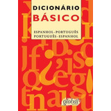 Dicionário Básico - Espanhol/português: Dicionário Básico