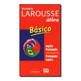 Dicionario Basico Larousse Ingl/port.