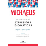 Dicionário De Expressões Idiomáticas Michaelis Inglês - Português - Capa Cartão