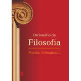 Dicionário De Filosofia, De Abbagnano, Nicola.