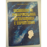Dicionário De Parapsicologia Metapsíquica Espiritismo Vol 1
