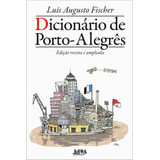 Dicionário De Porto-alegrês: Edição Ampliada, De