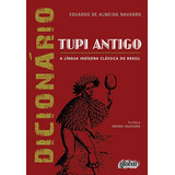 Dicionário De Tupi Antigo: A Língua