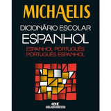 Dicionário Escolar Espanhol Michaelis Melhoramentos -