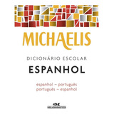 Dicionário Escolar Espanhol Português Michaelis Melhoramento