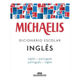 Dicionário Escolar Inglês Português Michaelis Melhoramentos