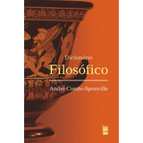 Dicionário Filosófico, De Comte-sponville, André. Série Obras De Voltaire Editora Wmf Martins Fontes Ltda, Capa Mole Em Português, 2011