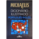 Dicionário Ilustrado: Inglês-português De Michaelis Pela