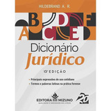 Dicionário Jurídico 13ª Edição, De Antônio Roberto Hildebrand., Vol. 1. Editora Mizuno, Capa Mole Em Português, 2023