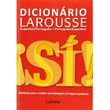 Dicionário Larousse - Espanhol / Português