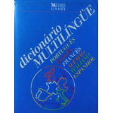 Dicionário Multilíngüe - Português, Inglês, Francês,