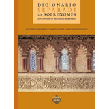 Dicionário Sefaradi De Sobrenomes, De Anna Rosa Campagnano. Editora Sefer, Capa Mole Em Português