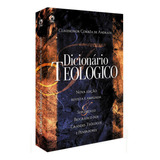 Dicionário Teológico, De Andrade, Claudionor Correa