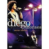 Diego Moraes Meus Ídolos Dvd Original