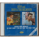 Dion The Belmonts Lovers Who Wander So Didn´t You Do That Cd