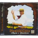 Dionísio Costa Alegria E Gauchismo Cd