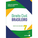 Direito Civil Brasileiro - Vol. 7 - Direito Das Sucessões -