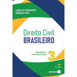 Direito Civil Brasileiro: Contratos E Atos