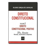 Direito Constitucional - Direito Constitucional Positivo -, De Carvalho, Kildare Goncalves. Editora Del Rey Livraria E Editora Em Português