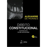 Direito Constitucional, De Moraes, Alexandre De. Editora Atlas Ltda., Capa Mole, Edição 39ª Edição Em Português, 2023