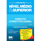 Direito Constitucional: Nível Médio E Superior - 2ª Edição De 2015, De Casalino, Vinicius Gomes. Série Coleção Concursos Públicos Editora Saraiva Educação S. A., Capa Mole Em Português, 2015