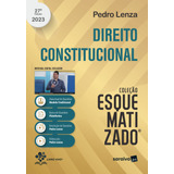 Direito Constitucional Esquematizado - 27ª Edição