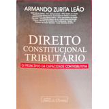 Direito Constitucional Tributário - Armando Zurita 1ª Ed.