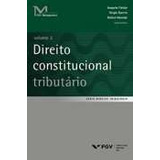 Direito Constitucional Tributario - Vol.