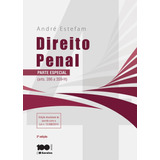 Direito Penal - 2ª Edição De 2015: Parte Especial: (arts. 286 A 359h), De André Estefam. Editora Saraiva Educação S. A., Capa Mole Em Português, 2015