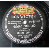 Disco 78rpm Isaura Garcia Velha Amizade Rca Victor 800574