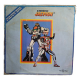 Disco De Vinil O Fantástico Jaspion Ainda Com Encarte - 1989